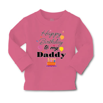 Baby Clothes Happy Birthday to My Daddy Dad Father Style B Boy & Girl Clothes