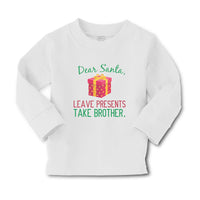 Baby Clothes Dear Santa, Leave Presents Take Brother. with Gift Box Cotton - Cute Rascals