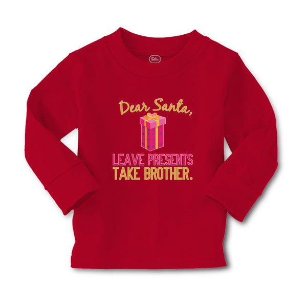 Baby Clothes Dear Santa, Leave Presents Take Brother. with Gift Box Cotton - Cute Rascals