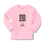 Baby Clothes Santa Is Promoting Me to Big Brother Boy & Girl Clothes Cotton - Cute Rascals