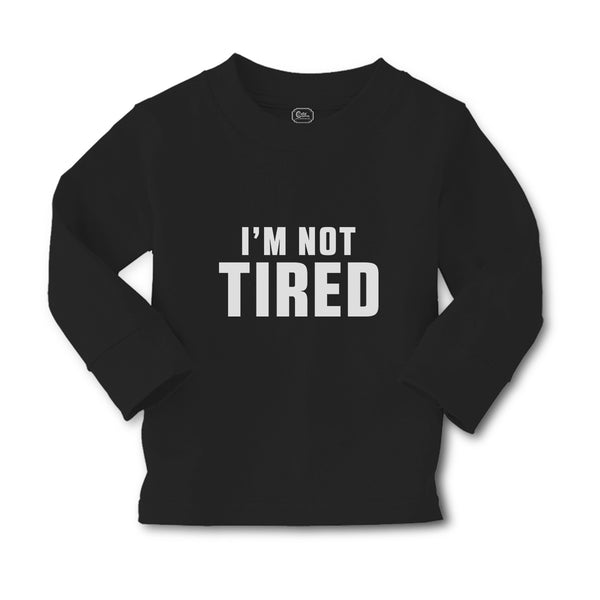 Baby Clothes I'M Not Tired Boy & Girl Clothes Cotton - Cute Rascals