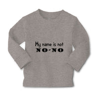 Baby Clothes My Name Is Not No-No Funny Humor Boy & Girl Clothes Cotton - Cute Rascals