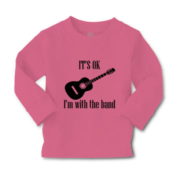 Baby Clothes It's Ok I'M with The Band Funny Humor Gag Boy & Girl Clothes Cotton