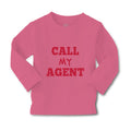 Baby Clothes Call My Agent Funny Humor Boy & Girl Clothes Cotton