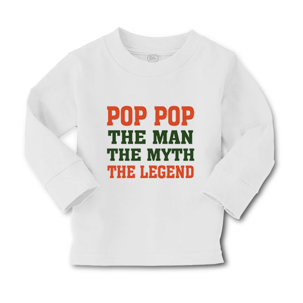 Baby Clothes Pop Pop The Man The Myth The Legend Grandpa Grandfather Cotton - Cute Rascals