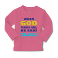 Baby Clothes When God Made Me He Said Ta Da! Style A Funny Humor Cotton