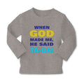 Baby Clothes When God Made Me He Said Ta Da! Style A Funny Humor Cotton