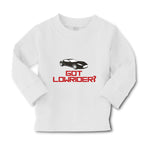 Baby Clothes Got Lowrider Funny Humor Car Riding Boy & Girl Clothes Cotton - Cute Rascals