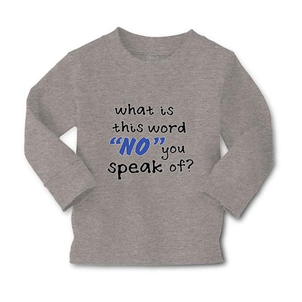 Baby Clothes What Is This Word "No" You Speak of Funny Humor A Cotton - Cute Rascals