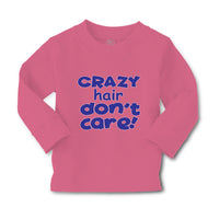 Baby Clothes Crazy Hair Don'T Care Funny Humor Boy & Girl Clothes Cotton - Cute Rascals