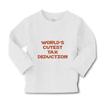 Baby Clothes World's Cutest Tax Deduction Funny Humor B Boy & Girl Clothes - Cute Rascals