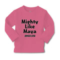 Baby Clothes Mighty like Maya Angelou Funny Humor Boy & Girl Clothes Cotton