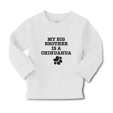 Baby Clothes My Big Brother Is A Chihuahua with Paw Boy & Girl Clothes Cotton