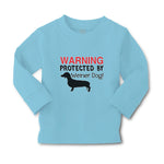 Baby Clothes Warning Protected by Weiner Dog! Boy & Girl Clothes Cotton - Cute Rascals