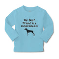 Baby Clothes My Best Friend Is A Doberman Dog Lover Pet Boy & Girl Clothes