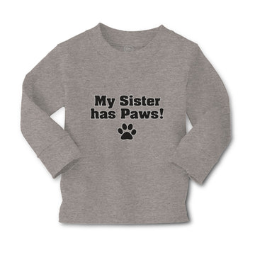 Baby Clothes My Sister Has Paws Dog Lover Pet Boy & Girl Clothes Cotton