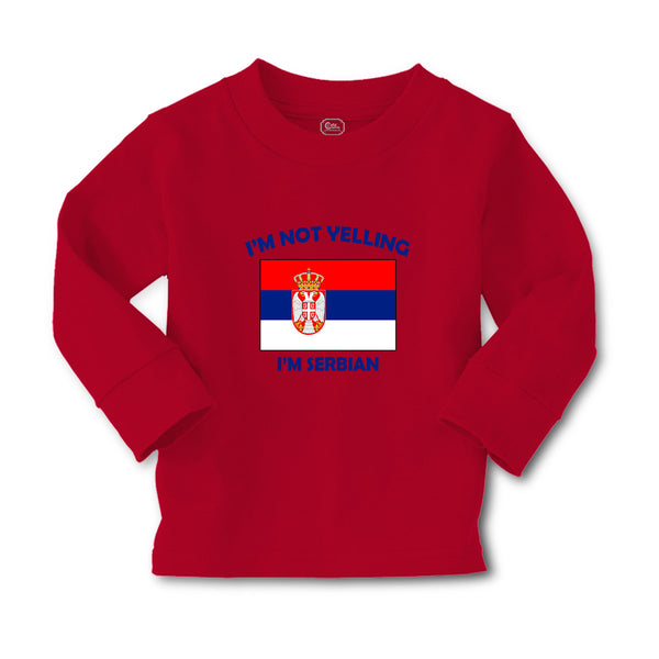 Baby Clothes I'M Not Yelling I Am Serbian Serbia Countries Boy & Girl Clothes - Cute Rascals