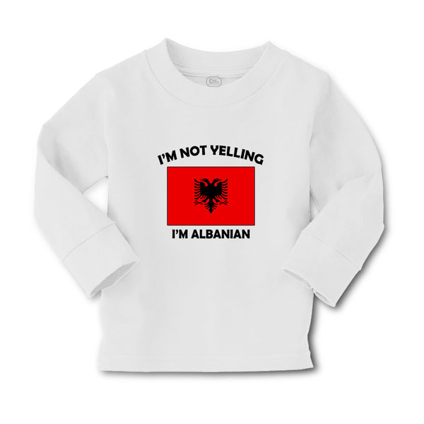 Baby Clothes I'M Not Yelling I Am Albanian Albania Countries Boy & Girl Clothes - Cute Rascals