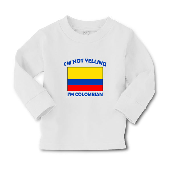 Baby Clothes I'M Not Yelling I Am Colombians Colombia Countries Cotton - Cute Rascals