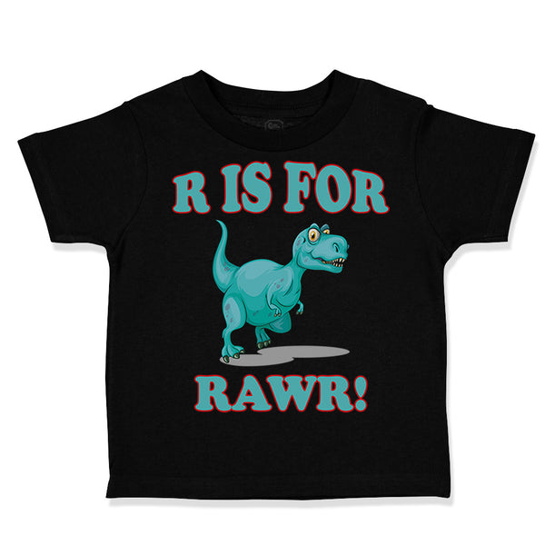 Toddler Clothes Dinosaur T-Rex R Is for Rawr! Dino Toddler Shirt Cotton