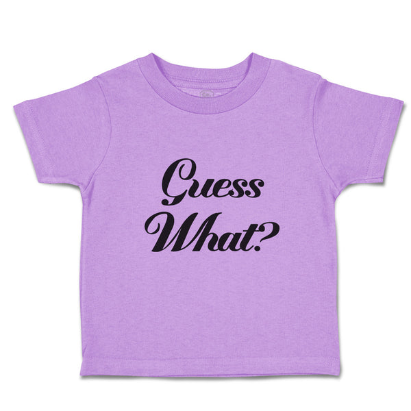 Toddler Clothes Guess What Question Mark Doubt Sign Toddler Shirt Cotton