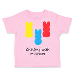 Toddler Clothes Chilling with My Peeps Cute Bunnies Funny Humor Toddler Shirt