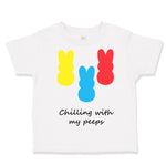 Toddler Clothes Chilling with My Peeps Cute Bunnies Funny Humor Toddler Shirt