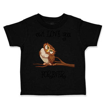 Toddler Clothes Owl Love You Forever Funny Humor Toddler Shirt Cotton