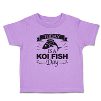 Toddler Clothes Today Is A Koi Fish Day Cultural Symbol Spirutual Occasion