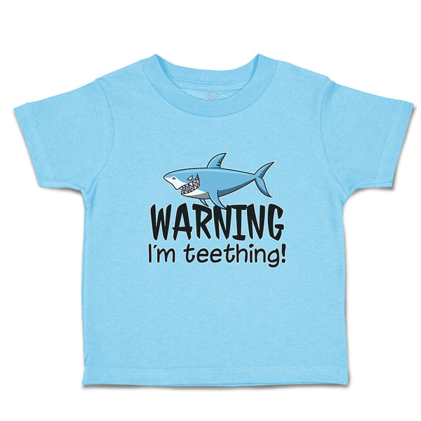 Toddler Clothes Warning I'M Teething! Shark Humour Marine Fish Toddler Shirt