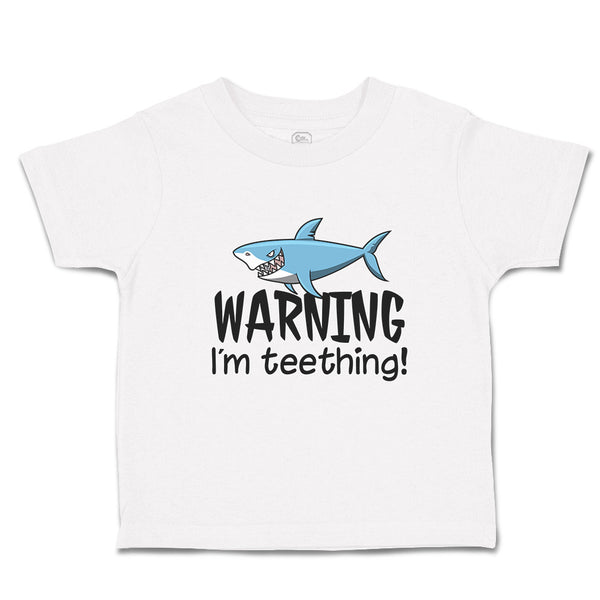 Toddler Clothes Warning I'M Teething! Shark Humour Marine Fish Toddler Shirt