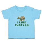 Toddler Clothes I like Turtles Cute and Funny Smiling Toddler Shirt Cotton