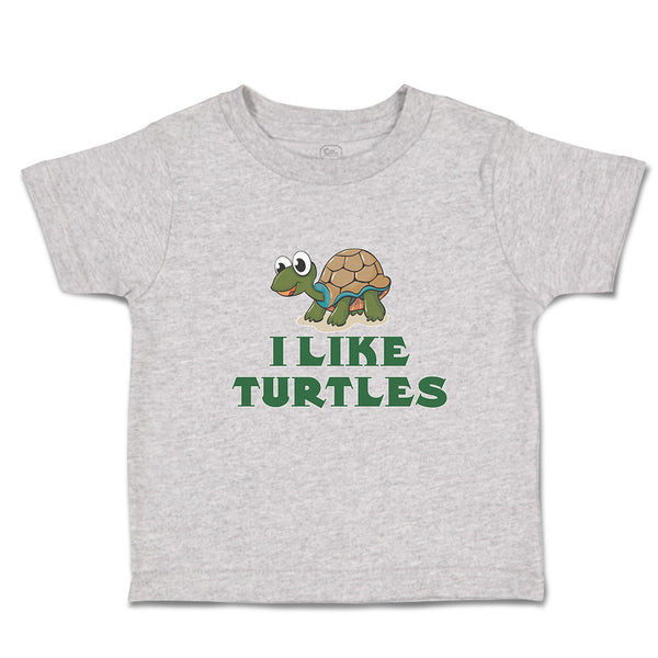 Toddler Clothes I like Turtles Cute and Funny Smiling Toddler Shirt Cotton