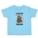 Toddler Clothes I Love My Paw Paw Bear Love Towards Daddy Toddler Shirt Cotton