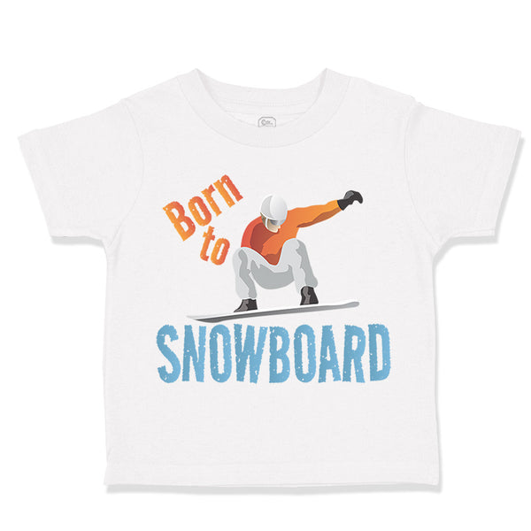 Born to Snowboard Sport