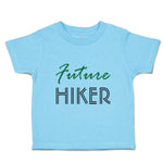 Toddler Clothes Future Hiker Sport Future Sport Toddler Shirt Cotton