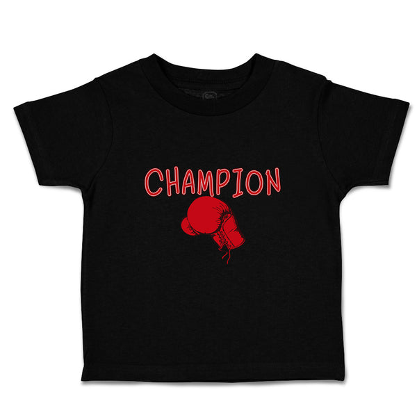 Toddler Clothes Champion Boxing Boxer Sport Sports Boxing Toddler Shirt Cotton