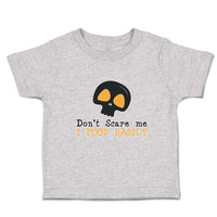 Cute Toddler Clothes Don'T Scare Me I Poop Easily An Silhouette Skull Head
