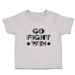 Toddler Clothes Go Fight Win Motivational Quotes with Silhouette Star Cotton