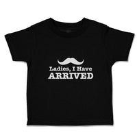 Cute Toddler Clothes Ladies, I Have Arrived Silhouette Man's Mustache Cotton