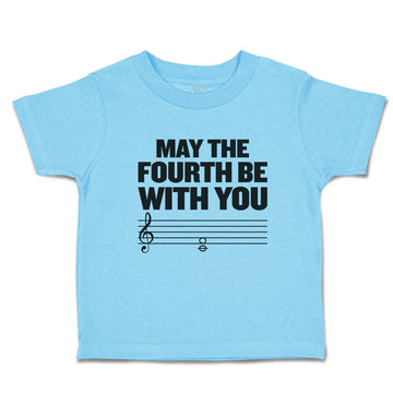 Toddler Clothes May The Fourth Be with You Musical Clef and Treble Notes Cotton