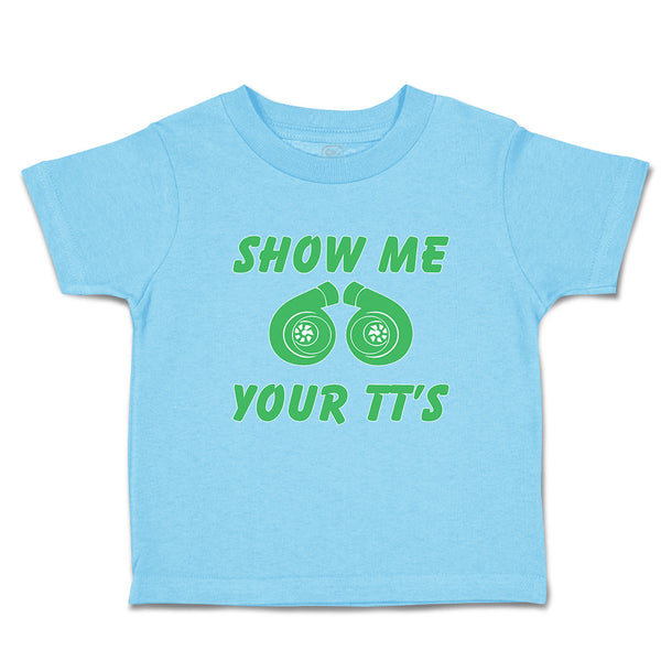 Cute Toddler Clothes Show Me Your Tt's Toddler Shirt Baby Clothes Cotton