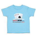 Cute Toddler Clothes Cute Now ... (Till I'M Beating You in Poker) Rummy Game