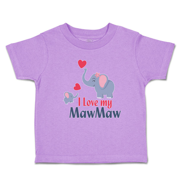 Toddler Clothes I Love My Mawmaw Elephants Love Towards Her Child with Hearts