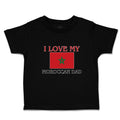 Toddler Clothes I Love My Moroccan Dad and An National Flag Toddler Shirt Cotton