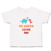 Toddler Clothes My Auntie Loves Me! Toddler Shirt Baby Clothes Cotton