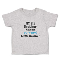 Toddler Clothes My Big Brother Has An Awesome Little Brother Toddler Shirt