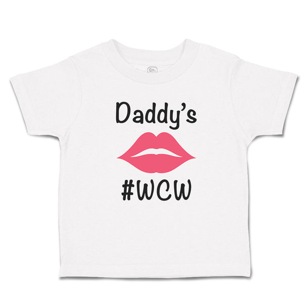 Toddler Girl Clothes Daddy's #Wcw with Lipstick Mark Toddler Shirt Cotton