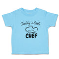 Cute Toddler Clothes Daddy's Little Chef Toddler Shirt Baby Clothes Cotton