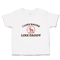 Toddler Clothes I like Racks like Daddy Toddler Shirt Baby Clothes Cotton